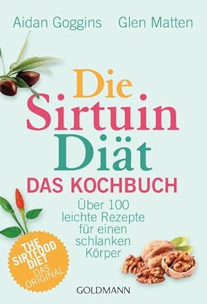 Seller image for Die Sirtuin-Dit - Das Kochbuch for sale by BuchWeltWeit Ludwig Meier e.K.