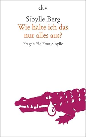 Image du vendeur pour Wie halte ich das nur alles aus? mis en vente par BuchWeltWeit Ludwig Meier e.K.