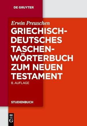 Seller image for Griechisch - deutsches Taschenwrterbuch zum Neuen Testament for sale by BuchWeltWeit Ludwig Meier e.K.