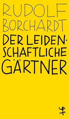 Bild des Verkufers fr Der leidenschaftliche Grtner zum Verkauf von BuchWeltWeit Ludwig Meier e.K.