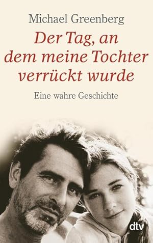 Image du vendeur pour Der Tag, an dem meine Tochter verrckt wurde mis en vente par BuchWeltWeit Ludwig Meier e.K.