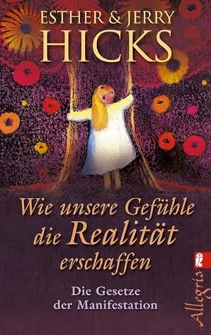 Immagine del venditore per Wie unsere Gefhle die Realitt erschaffen venduto da BuchWeltWeit Ludwig Meier e.K.
