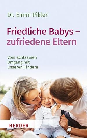Seller image for Friedliche Babys - zufriedene Eltern for sale by BuchWeltWeit Ludwig Meier e.K.