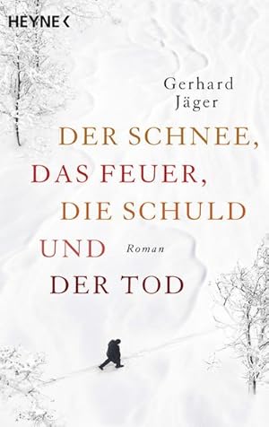 Seller image for Der Schnee, das Feuer, die Schuld und der Tod for sale by BuchWeltWeit Ludwig Meier e.K.