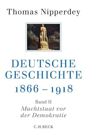 Bild des Verkufers fr Deutsche Geschichte 1866-1918 zum Verkauf von BuchWeltWeit Ludwig Meier e.K.