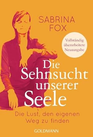 Image du vendeur pour Die Sehnsucht unserer Seele mis en vente par BuchWeltWeit Ludwig Meier e.K.