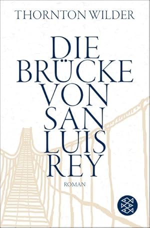Seller image for Die Brcke von San Luis Rey for sale by BuchWeltWeit Ludwig Meier e.K.