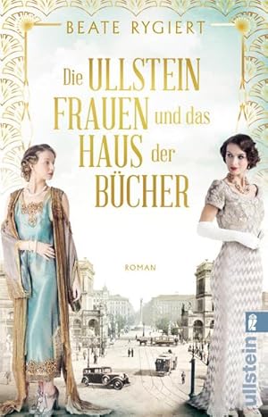 Seller image for Die Ullsteinfrauen und das Haus der Bcher for sale by BuchWeltWeit Ludwig Meier e.K.