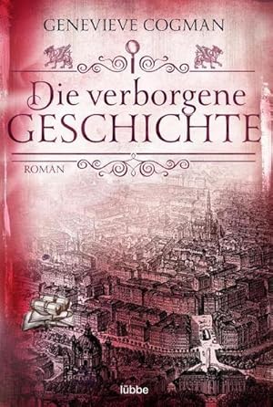 Bild des Verkufers fr Die verborgene Geschichte zum Verkauf von BuchWeltWeit Ludwig Meier e.K.