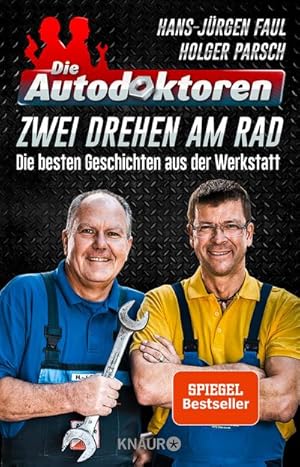 Bild des Verkufers fr Die Autodoktoren - Zwei drehen am Rad zum Verkauf von BuchWeltWeit Ludwig Meier e.K.