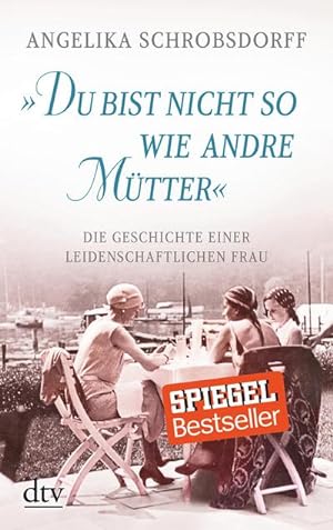 Seller image for Du bist nicht so wie andre Mtter for sale by BuchWeltWeit Ludwig Meier e.K.