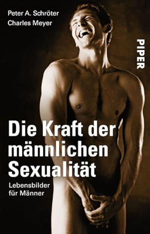 Imagen del vendedor de Die Kraft der mnnlichen Sexualitt a la venta por BuchWeltWeit Ludwig Meier e.K.