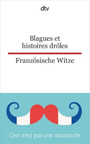 Seller image for Blagues et histoires drles - Franzsische Witze for sale by BuchWeltWeit Ludwig Meier e.K.