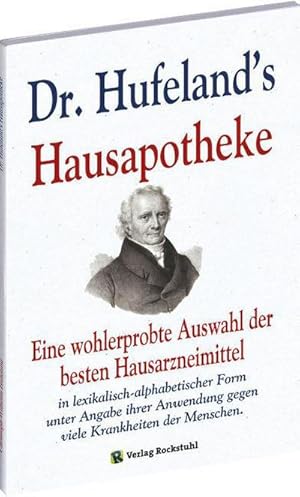 Image du vendeur pour Dr. Hufeland's Hausapotheke mis en vente par BuchWeltWeit Ludwig Meier e.K.