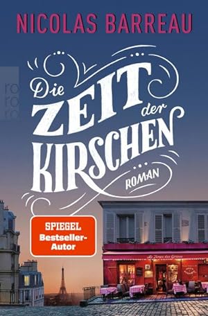 Imagen del vendedor de Die Zeit der Kirschen a la venta por BuchWeltWeit Ludwig Meier e.K.