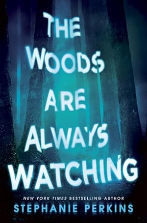 Image du vendeur pour The Woods are Always Watching mis en vente par BuchWeltWeit Ludwig Meier e.K.