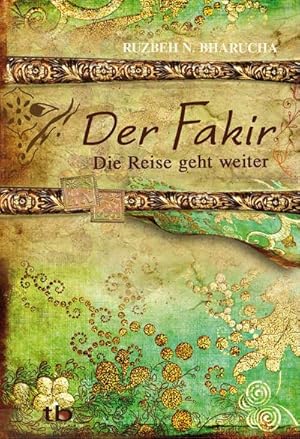Seller image for Der Fakir - Die Reise geht weiter for sale by BuchWeltWeit Ludwig Meier e.K.