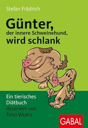 Bild des Verkufers fr Gnter, der innere Schweinehund, wird schlank zum Verkauf von BuchWeltWeit Ludwig Meier e.K.