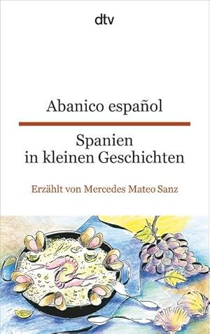 Image du vendeur pour Abanico espaol Spanien in kleinen Geschichten mis en vente par BuchWeltWeit Ludwig Meier e.K.