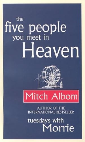 Image du vendeur pour The Five People You Meet in Heaven mis en vente par BuchWeltWeit Ludwig Meier e.K.