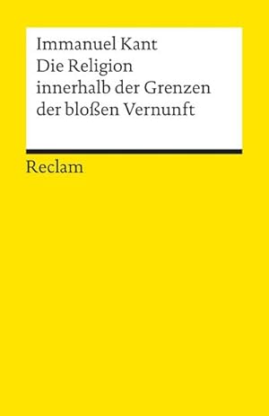 Immagine del venditore per Die Religion innerhalb der Grenzen der bloen Vernunft venduto da BuchWeltWeit Ludwig Meier e.K.