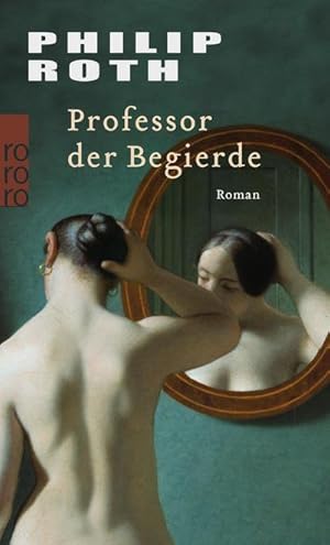 Immagine del venditore per Professor der Begierde venduto da BuchWeltWeit Ludwig Meier e.K.