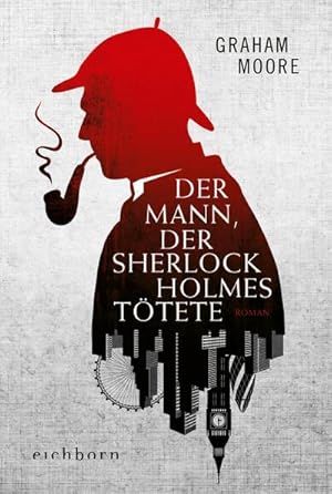 Image du vendeur pour Der Mann, der Sherlock Holmes ttete mis en vente par BuchWeltWeit Ludwig Meier e.K.