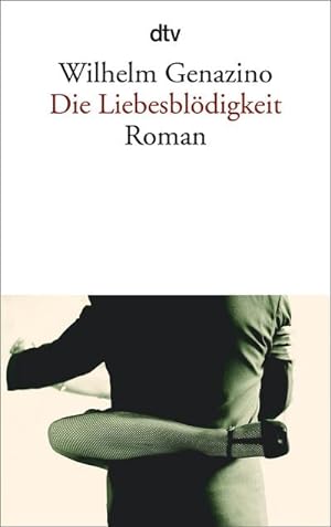 Bild des Verkufers fr Die Liebesbldigkeit zum Verkauf von BuchWeltWeit Ludwig Meier e.K.