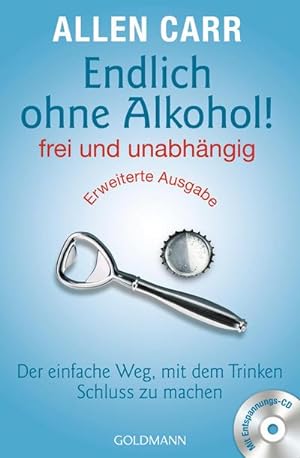 Bild des Verkufers fr Endlich ohne Alkohol! frei und unabhngig zum Verkauf von BuchWeltWeit Ludwig Meier e.K.