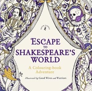 Immagine del venditore per Escape to Shakespeare's World: A Colouring Book Adventure venduto da BuchWeltWeit Ludwig Meier e.K.
