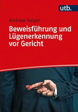 Immagine del venditore per Beweisfhrung und Lgenerkennung vor Gericht venduto da BuchWeltWeit Ludwig Meier e.K.