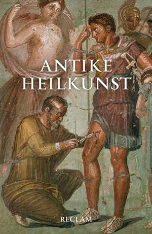 Imagen del vendedor de Antike Heilkunst a la venta por BuchWeltWeit Ludwig Meier e.K.
