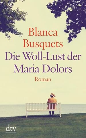 Bild des Verkufers fr Die Woll-Lust der Maria Dolors zum Verkauf von BuchWeltWeit Ludwig Meier e.K.