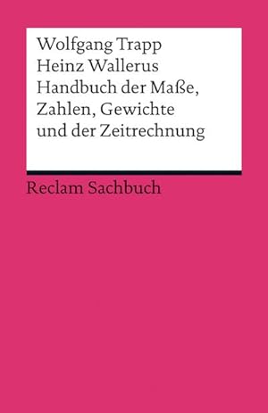 Immagine del venditore per Handbuch der Mae, Zahlen, Gewichte und der Zeitrechnung venduto da BuchWeltWeit Ludwig Meier e.K.
