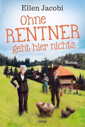 Image du vendeur pour Ohne Rentner geht hier nichts mis en vente par BuchWeltWeit Ludwig Meier e.K.