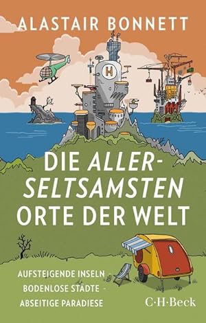 Seller image for Die allerseltsamsten Orte der Welt for sale by BuchWeltWeit Ludwig Meier e.K.