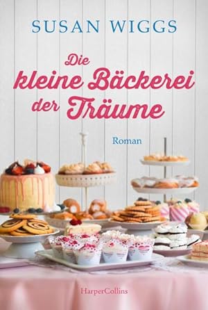 Seller image for Die kleine Bckerei der Trume for sale by BuchWeltWeit Ludwig Meier e.K.