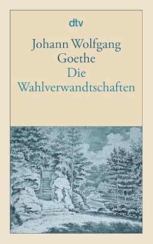 Seller image for Die Wahlverwandtschaften for sale by BuchWeltWeit Ludwig Meier e.K.