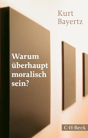 Bild des Verkufers fr Warum berhaupt moralisch sein? zum Verkauf von BuchWeltWeit Ludwig Meier e.K.