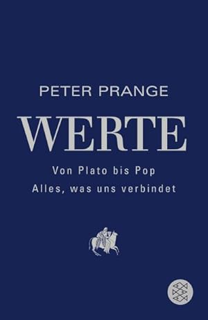 Imagen del vendedor de Werte: Von Plato bis Pop - Alles, was uns verbindet a la venta por BuchWeltWeit Ludwig Meier e.K.