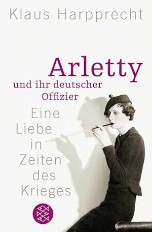 Bild des Verkufers fr Arletty und ihr deutscher Offizier zum Verkauf von BuchWeltWeit Ludwig Meier e.K.