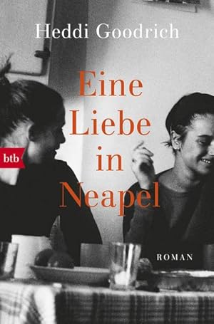 Immagine del venditore per Eine Liebe in Neapel venduto da BuchWeltWeit Ludwig Meier e.K.