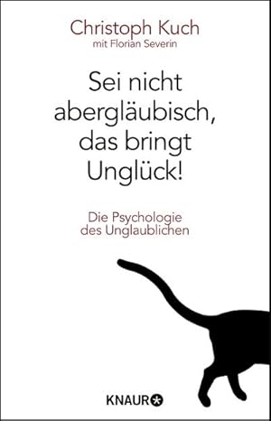 Bild des Verkufers fr Sei nicht aberglubisch, das bringt Unglck! zum Verkauf von BuchWeltWeit Ludwig Meier e.K.