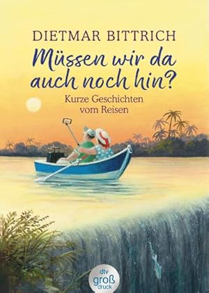 Seller image for Mssen wir da auch noch hin? for sale by BuchWeltWeit Ludwig Meier e.K.