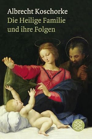 Bild des Verkufers fr Die Heilige Familie und ihre Folgen zum Verkauf von BuchWeltWeit Ludwig Meier e.K.