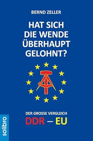 Seller image for Hat sich die Wende berhaupt gelohnt? for sale by BuchWeltWeit Ludwig Meier e.K.