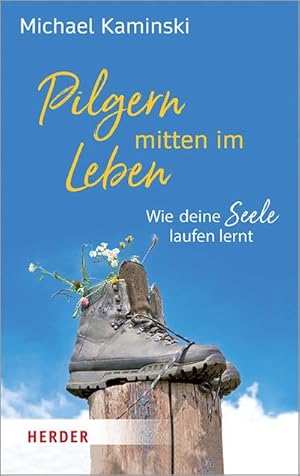 Seller image for Pilgern mitten im Leben for sale by BuchWeltWeit Ludwig Meier e.K.