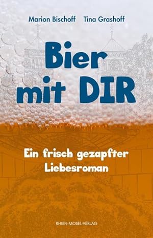 Seller image for Bier mit Dir for sale by BuchWeltWeit Ludwig Meier e.K.