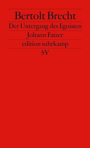 Seller image for Untergang des Egoisten Johann Fatzer for sale by BuchWeltWeit Ludwig Meier e.K.
