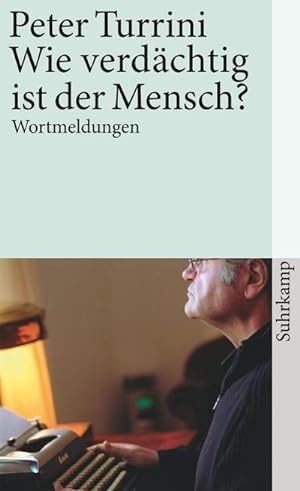 Bild des Verkufers fr Wie verdchtig ist der Mensch? zum Verkauf von BuchWeltWeit Ludwig Meier e.K.
